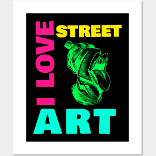 I love street art Posters and Art